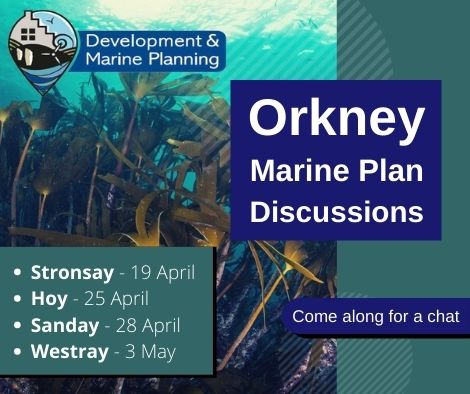 Come along and chat with us about the Orkney Marine Plan