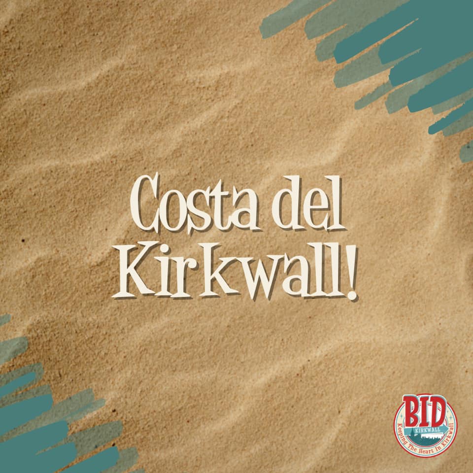 Life is a beach…on Kirkwall’s Broad Street!